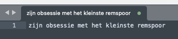 Draft in Sublime met als enige content:

"zijn obsessie met het kleinste remspoor"